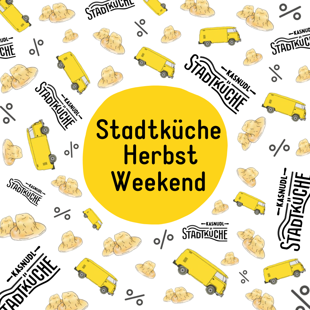 Kasnudl Stadtküche Weekend